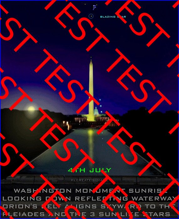 Washington Monument sunrise 4th July - Looking down reflecting waterway Orion's belt aligns skyward to the Pleiades and the 3 sun-like stars